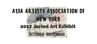 Asia Artists Association of New York 2017 Juried Art Exhibit